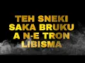 Lagu TEH SNEKI SAKA BRUKU