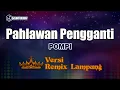 Lagu Pahlawan Pengganti - Pompi // [Djuna Musik