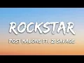 Post Malone – rockstar (Lyrics) ft. 21 Savage | Viral Rap Song