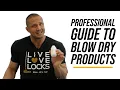 Professional Guide to Blow Dry Products