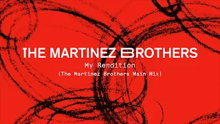 the martinez brothers my rendition tmb main mix 