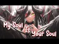 Download Lagu Nightcore -  My Soul Is Your Soul - Triplo Max \u0026 Vanessa Campagna - [Lyrics]