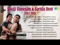 Lagu Sivaji Ganesan \u0026 Saroja Devi - Duet Hits | Naan Pesa | Ponnai Virumbum | Chittukkuruvi |