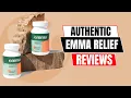 Emma Relief Reviews - Must Watch Before You Buy