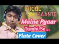 Download Lagu Maine Pyar Tumhi Se Kiya Flute Cover @FlutePassion