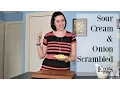 Sour Cream and Onion Scrambled Eggs