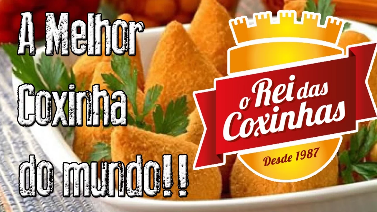 A MELHOR COXINHA DO MUNDO!!!!