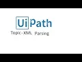 UiPath Tutorials For Beginners - XML Parsing