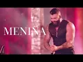 Gusttavo Lima - Menina (O Embaixador The Legacy)