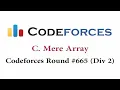 C Mere Array Codeforces Round Div 2