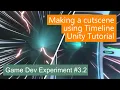 Create a cutscene using Timeline - Unity Tutorial