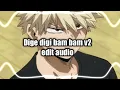 Download Lagu Digi digi bam bam v2 (edit audio)