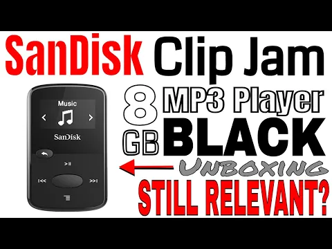 Download MP3 SANDISK Clip Jam 8 GB MP3 Player (Black) Unboxing: Is it still Relevant?