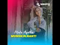 Download Lagu TEASER - MALA AGATHA ( MUNGKIN NANTI )