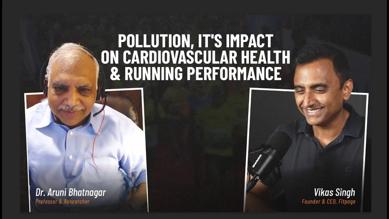 Pollution, Its Impact on Cardiovascular Health & Running Performance I Dr. Aruni Bhatnagar I RWF 229