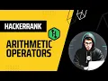 Hackerrank solutions - Arithmetic Operators