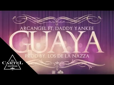 Download MP3 ARCANGEL FT. DADDY YANKEE | GUAYA (Audio Oficial)