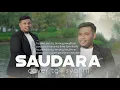 Download Lagu SAUDARA COVER TGK SYAHRIL