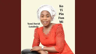 ko ti pin fun mi