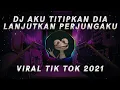 Download Lagu Dj Aku Titipkan Dia Lanjutkan Perjunganku - Aku Bukan Jodohnya Remix Tik Tok Viral Terbaru 2021