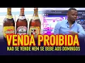Download Lagu GOVERNO PROIBE VENDA DE BEBIDAS ALCOLICAS AOIS DOMINGOS O DIA TODO E CERTAS HORAS TODOS OS DIAS