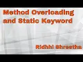 9 Java - Method Overloading and Static Keyword