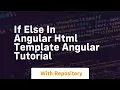 If else in angular html template angular tutorial