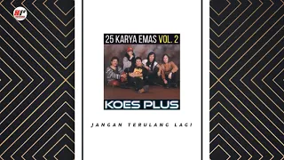 Download Koes Plus - Jangan Terulang Lagi (Official Audio) MP3