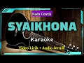 Lagu SYAIKHONA | Karaoke Lirik Arab dan Latin | Nada Cewek