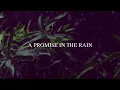 Download Lagu A Promise in the Rain - Beautiful Piano Song with Relaxing Rain  ｜BigRicePiano