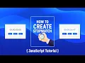 How to Create a Stopwatch in JavaScript JavaScript Tutorial
