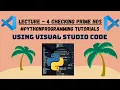 Check Prime Number in Python Using Visual Studio Code class 12 11 computer science