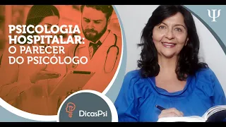 Psicologia Hospitalar: O Parecer Psicológico