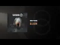 Lagu Sarang - Bloom (Audio)