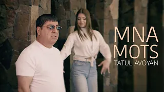 Tatul Avoyan - Mna Mots