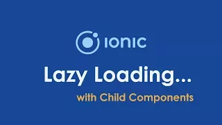 Ionic Angular Lazy Loading with Child Components