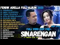 Download Lagu FENDIK ADELLA FULL ALBUM - SINARENGAN -ANDAI TAK BERPISAH - OM ADELLA TERBARU 2025