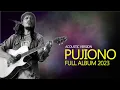 Download Lagu PUJIONO ACOUSTIC  FULL ALBUM - LAGU TERBAIK PUJIONO 2023