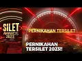 JUST MARRIED!! Ini Dia Pernikahan Tersilet Tahun Ini!! | SILET AWARDS 2023