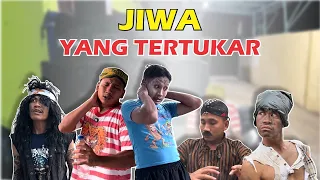UJANG DAN AGUS BERTUKAR JIWA