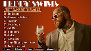 Teddy Swims Greatest Hits Full Album 2025 Best Songs Playlist With Lyrics Teddy Swims Top Tracks 