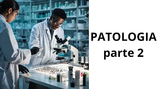 PATOLOGIA - AULA 2