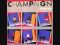Download Lagu Champaign - Try Again