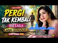PERGI TAK KEMBALI – IDA LAILA | COVER DANGDUT KENANGAN 2026 | AQBI DANGDUT