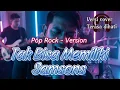 Lagu SAMSONS - TAK BISA MEMILIKI | VERSI COVER POP ROCK | REQUEST