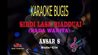 Download Karaoke Siddi Lasa Riadduai Nada Wanita - Ansar S (Karaoke Tanpa Vocal) MP3