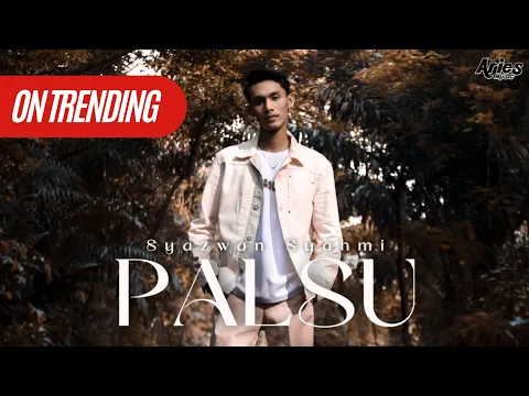 Download MP3 Syazwan Syahmi - Palsu (Official Music Video)