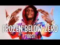 Toosii - Frozen Below Zero (Lyrics)