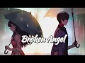 Download Lagu [Nightcore] - Broken Angel [Full English Version Lyrics]