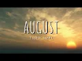 Taylor Swift - august (the long pond studio sessions) (Lyrics)
